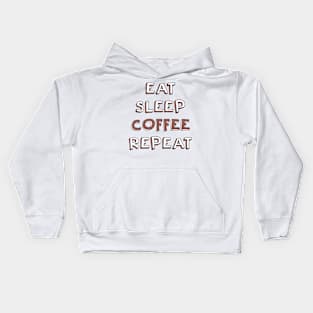 Eat, sleep, coffee, repeat Kids Hoodie